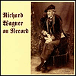 Richard Wagner on record
