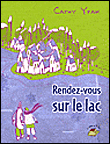 Le rendez-vous sur le lac