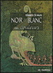 Noir et blanc en couleurs
