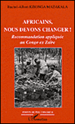Africains, nous devons changer !