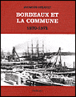 Bordeaux et la Commune : 1870-1871
