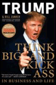 Think big and kick ass in business and life