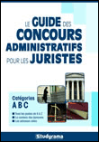 Guide des concours administratifs pour les juristes