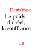 Le Poids du réel la souffrance