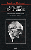 L'entrée en liturgie intr.a l'oeuvre liturgique de romano gu