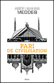 Pari de civilisation - Abdelwahab Meddeb - broché
