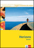 Horizons. oberstufe französisch. texte und arbeitsheft. sach
