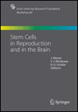 Stem cells in reproduction and in the brain