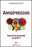 Antidépresseurs, faut-il en prendre ou pas ?