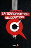 La terrorisation democratique - Claude Guillon - broché