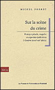 Sur la scene du crime. pratique penale, enquete et expertise judiciaires a genev