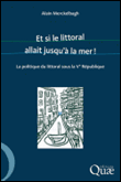 Et si le littoral allait jusqu'à la mer !