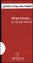 Les identités difficiles - Alfred Grosser - broché
