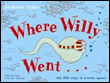 Where willy went