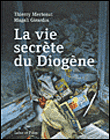 Diogènes, vies secrètes
