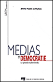 Médias et démocratie, le grand malentendu