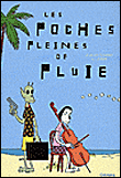 Les poches pleines de pluie