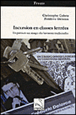 Incursion en classes lettrées