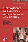 Délinquance des mineurs, de la prévention à la sanction