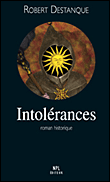 Intolérances - Robert Destanque - broché