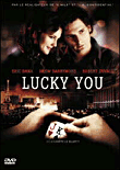 Lucky you