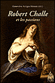 Robert Challe et les passions