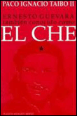 Ernesto Guevara, tambien conocido como el Che
