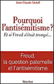 Pourquoi l'antisémitisme et si Freud s'était trompé