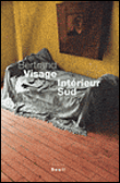 Intérieur Sud - Bertrand Visage - broché