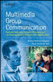 Multimedia group communications