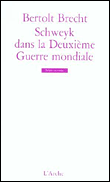 Schweyk dans la deuxième guerre mondiale