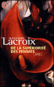 De la supériorité des femmes