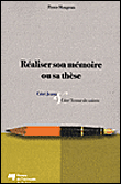 Réaliser son mémoire et sa thèse