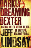 DARKLY DREAMING DEXTER