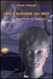 Les faucons du roi - Les faucons du roi, T1