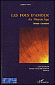 Les fous d'amour au Moyen Age