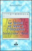 Le soleil se lève à l'Occident