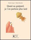 Quant au guépard je t'en parlerai plus tard