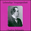 Lebendige Vergangenheit: Charles Dalmorés