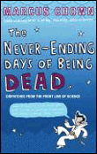 The never-ending days of being dead