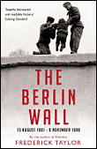 The Berlin wall - Frederick Taylor - Poche