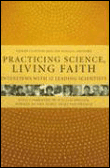 Practicing science, living faith