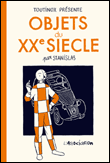 Objets du XXème siècle