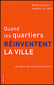 Quand les quartiers se réinventent la vi