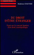 Du droit d'etre etranger essai sur le concept kantien d'un d