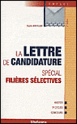 La lettre de candidature - Spécial filières sélectives - Sophie Boutillier - broché