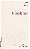 Le lait de tigre