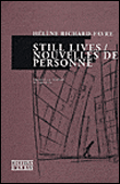 Still lives, nouvelles de personne