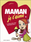 Maman je t´aime - 2009