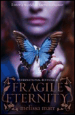 Fragile eternity